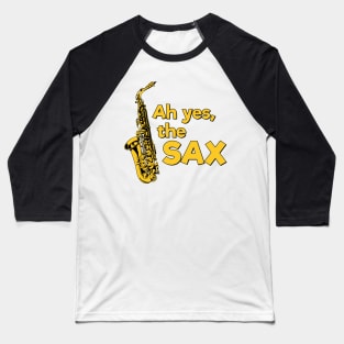 Ah yes, the SAX - light Baseball T-Shirt